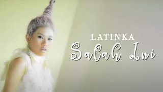 LATINKA - Salah Ini (Official Music Video Clip) chords