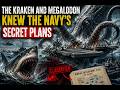 The Kraken and Megalodon Knew the Navy's Secret Plans