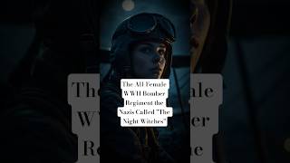 The All-Female WWII Bomber Regiment the Nazis Called "The Night Witches