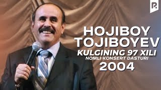 Hojiboy Tojiboyev - Kulginning 97 xili nomli konsert dasturi 2004