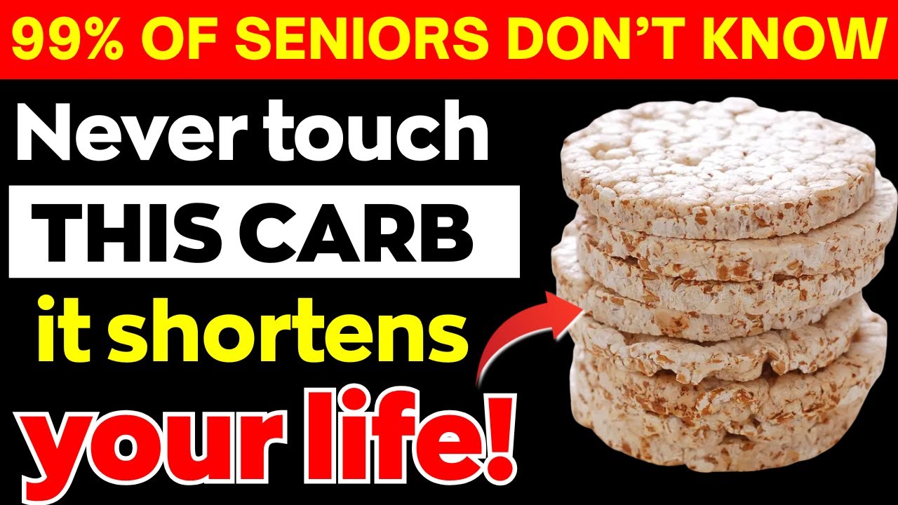 Over 60? 4 WORST Carbs You Should NEVER Touch and 4 You MUST Eat | Senior Health
