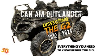 Dissecting the G2 Can Am Outlander - 14 years of riding and maintaining experience. Dissecting the G2 Can Am Outlander - 14 years of riding and maintaining experience.