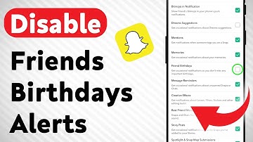How To Disable Friends Birthdays Notifications On Snapchat (Updated)