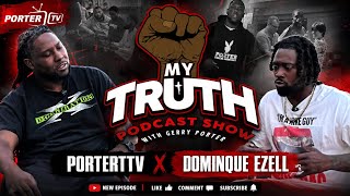 Porter TV X Dominique Ezell (dedicated to DaMia) ￼My Truth Podcast 