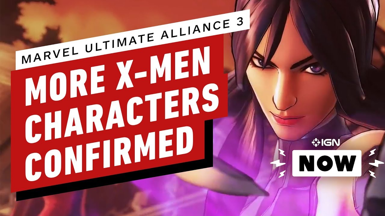Marvel Ultimate Alliance 3 Trailer Confirms X Men Playable Characters Ign Now
