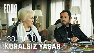 138. Bölüm ''Kimsesiz değil, kuralsız Yaşar'' | Eşkıya Dünyaya Hükümdar Olmaz