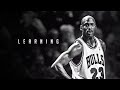 THE MIND OF MICHAEL JORDAN - LEARNING