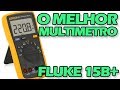 FLUKE 15B+ O Melhor Multimetro do MUNDO!