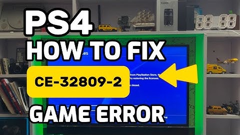 How to Fix PS4 error CE-32809-2 An Error Occurred while launching the Game