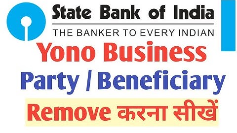 DELETE BENEFICIARY II HOW TO DELETE PARTY II REMOVE THE PARTY II YONO BUSINESS II DIGITAL KARO II