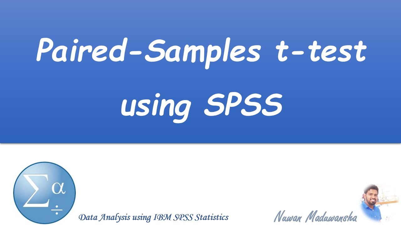 Paired-Samples t-test using SPSS | SPSS Sinhala Tutorial | Data ...