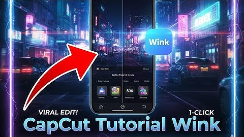CapCut 4K Quality Tutorial 2025 | CapCut Tutorial Wink