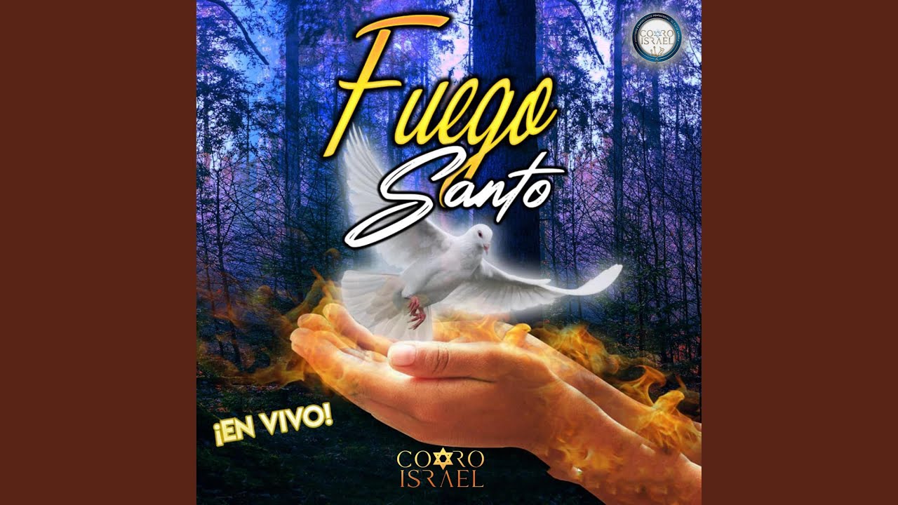 Fuego santo YouTube