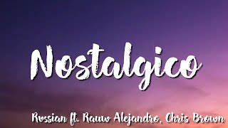 Nostalgico - Rvssian Ft. Rauw Alejandro, Chris Brown ( Lyrics)