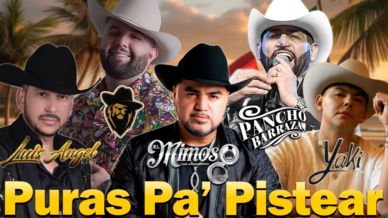 30 Éxitos Banda Mix🔥 Puras Pa’ Pistear 🍻 | Carín León, El Yaki, El Mimoso, El Flaco & Pancho Barraza