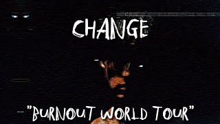BoyWithUke - Change [Burnout World Tour]