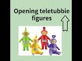 New Teletubbie figures!