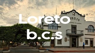 Loreto baja California Sur || Conoce un pueblo mágico lleno de historia  #bajacaliforniasur
