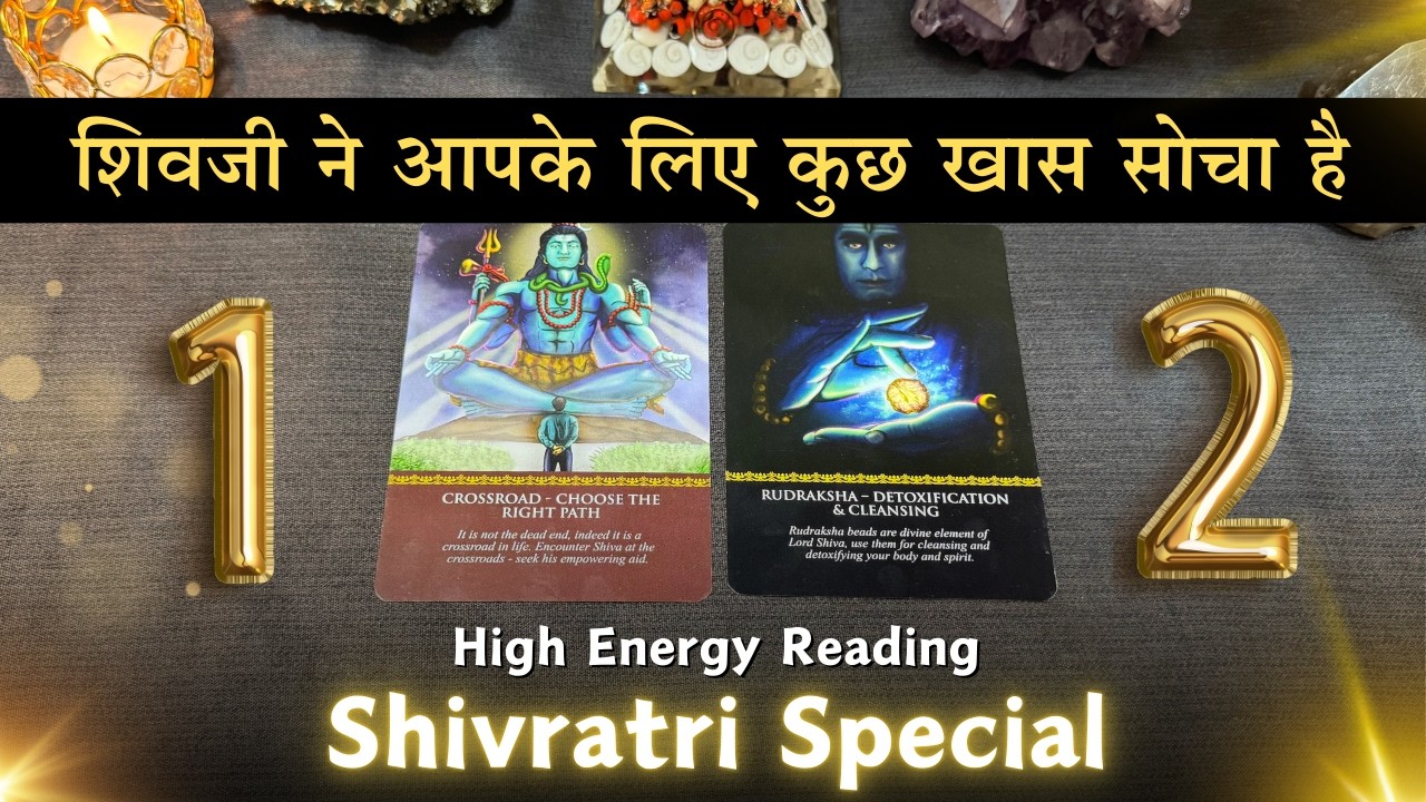 🔱 Shivratri Special - High Energy Reading |🔮 Your Destiny | Pick a card 