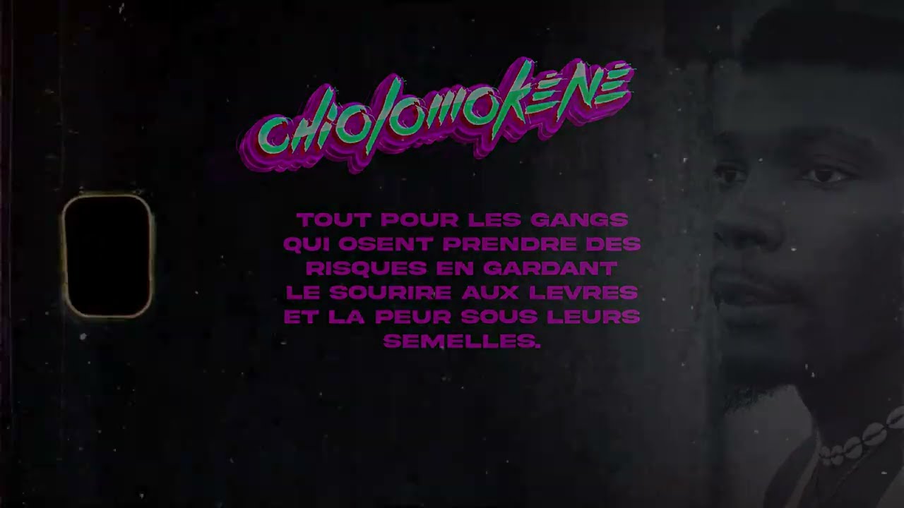 CHIOLOMOKENE Clip officiel