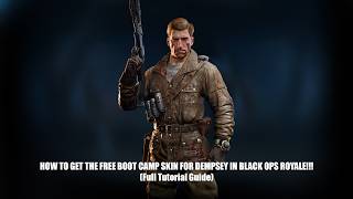 HOW TO GET FREE BOOT CAMP OPERATOR SKIN FOR DEMPSEY IN BLACK OPS ROYALE!!! (Full Tutorial Guide)