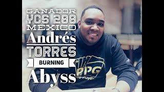 Winner YCS 200 Mexico Andres Torres Burning Abyss
