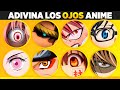 ADIVINA los OJOS ANIME #2 💙 ¿Cuánto sabes de anime? Anime test | Prueba OTAKU | Anime QUIZ 💙