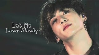 Let me down slowly - Jungkook 『 FMV 』