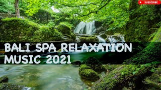 bali spa music relaxation 2021