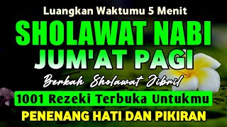 SHOLAWAT JIBRIL PENARIK REZEKI PALING DAHSYAT, Sholawat Nabi Muhammad SAW, Sholawat Jibril Merdu