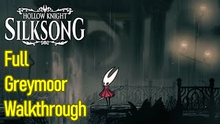 Hollow Knight Silksong Greymoor Walkthrough, Craw Lake, Thread Cyclone, Moorwing Guide