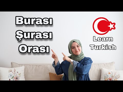 Turkish Words : Burası, Şurası, Orası | Turkish Vocabulary + Turkish Sentences