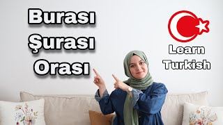 Turkish Words Burası Şurası Orası Turkish Vocabulary Turkish Sentences
