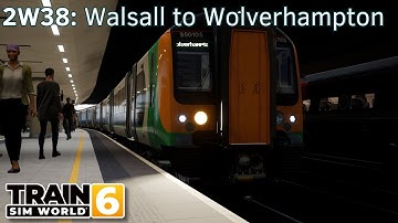 2W38: Walsall to Wolverhampton - WCML: Birmingham - Crewe - Class 350 - Train Sim World 6
