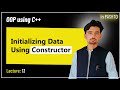 Lec 13: Initializing data using constructor | Constructor | Class and object | OOP using C++ Pashto 