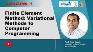 Finite Element Method: Variational Methods to Computer Programming (Live Session 1)