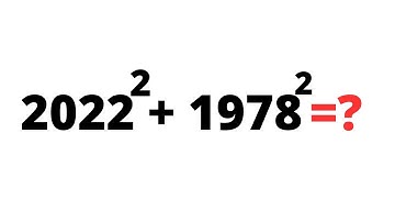 A Nice Math Problem 2022^2+1978^2 | Calculators Not Allowed...