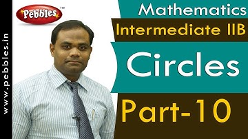 Part-10 : Circles | Mathematics | Intermediate IIB  | AP&TS Syllabus