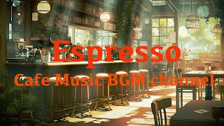 Espresso / Sabrina Carpenter : By Cafe Music BGM channel