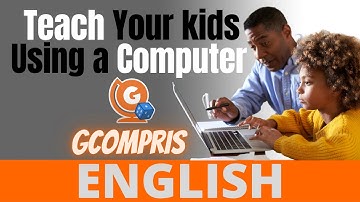 Teach Your kids Using a Computer : Gcompris #Gcompris