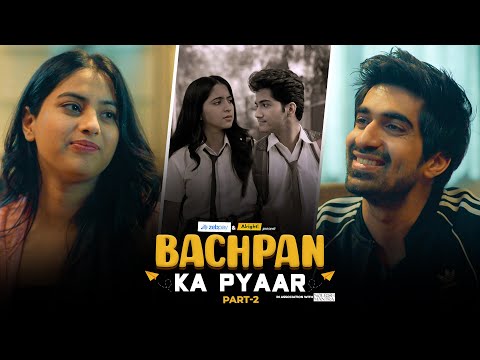 Bachpan Ka Pyaar Part 2 Ft Twarita Nagar Keshav Sadhna Alright 