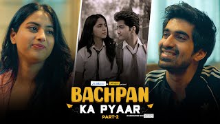 Bachpan Ka Pyaar | Part 2 | Ft. Twarita Nagar & Keshav Sadhna | Alright!