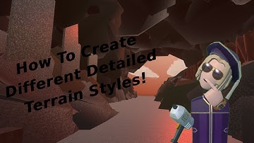 How To Create Different Detailed Terrain Styles/Rec Room Tutorial