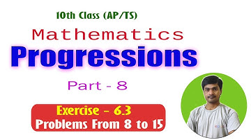 Progressions  Part - 8 I 10th Class Maths (AP/TS) I Exercise - 6.3 (8 to 15) I Ramesh Sir Maths