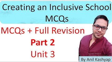 Creating an Inclusive School B.ed MCQs: Part 2 |B.ed mcqs/mcqs of b.ed| By Anil Kashyap