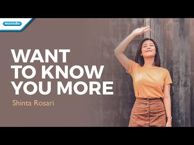 Shinta Rosari - Want To Know You More