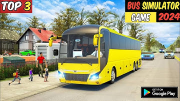 TOP 3 Best Bus Simulator Games 2024 || Bus Simulator 2024 !!