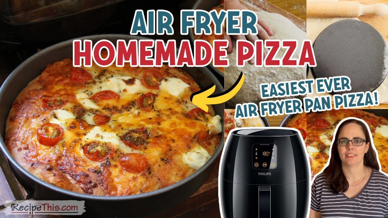 Air Fryer Pizza  Everyday Family Cooking