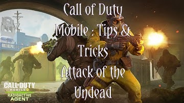 Call of Duty Mobile Tips & Tricks (Attack of the Undead Edition) Part 1
