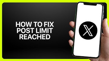 How To Fix “Post Limit Reached” In X App (Twitter) 2025! Tutorial